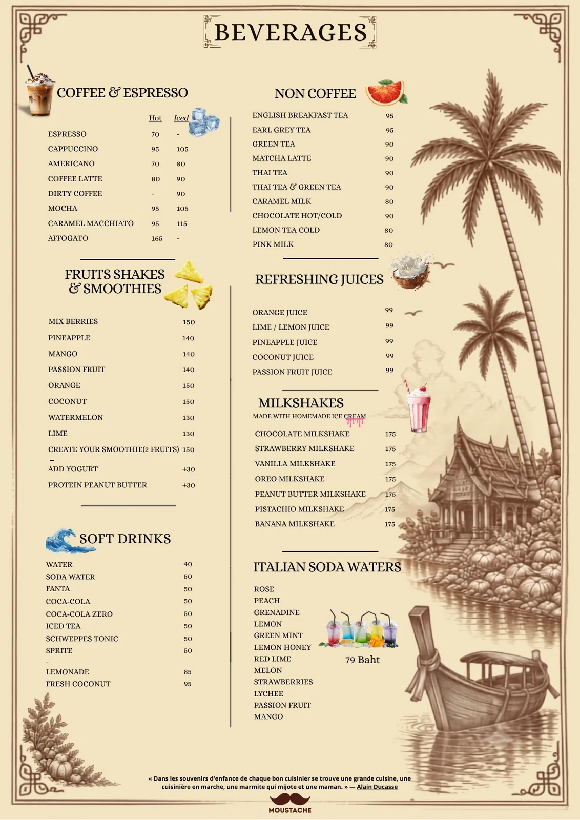 Beverages: coffee and espresso, teas, fruit shakes and smoothies, juices, milkshakes, soft drinks, Italian sodas